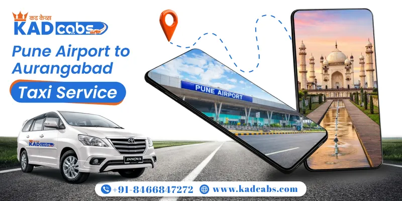 Pune Airport to Aurangabad Taxi Service
